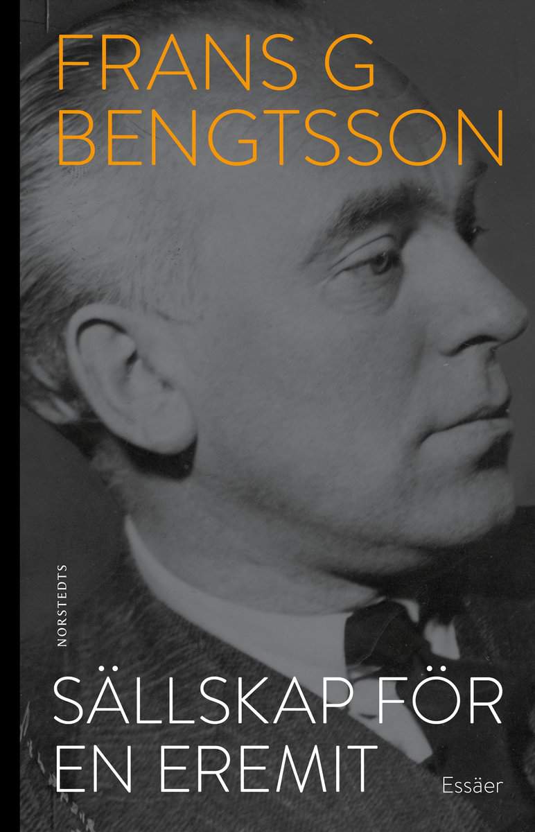 Bengtsson, Frans G. | Sällskap för en eremit