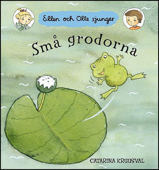 Kruusval, Catarina | Små grodorna