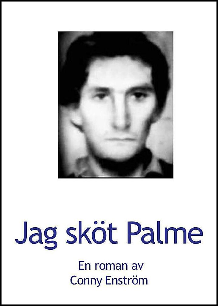 Enström, Conny | Jag sköt Palme