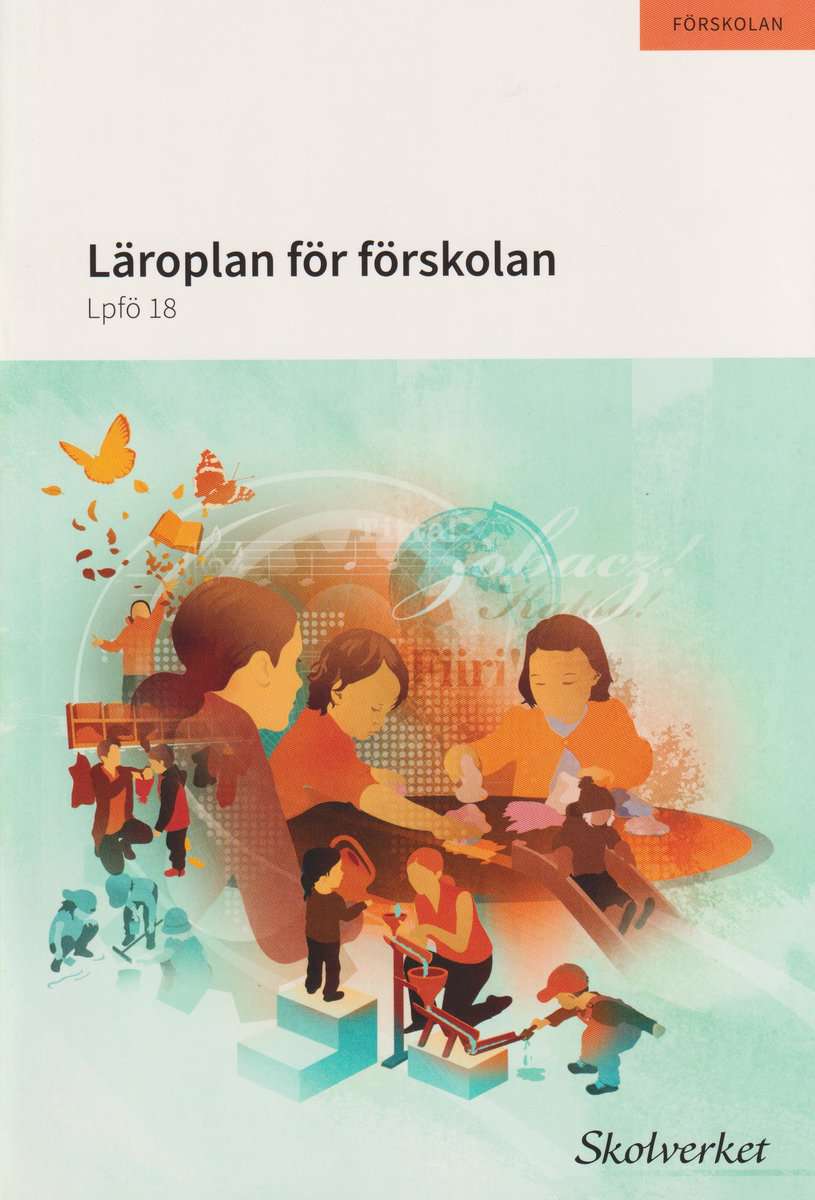 Läroplan för förskolan. Lpfö 18