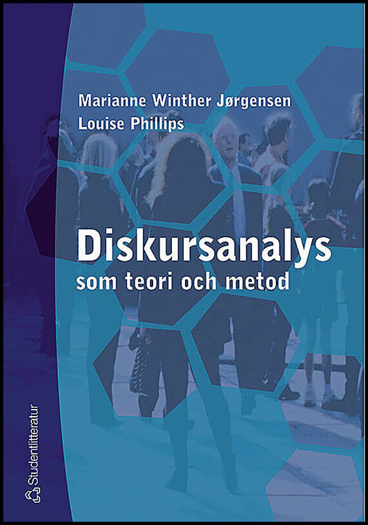Winther Jørgensen, Marianne | Phillips, Louise | Diskursanalys som teori och metod