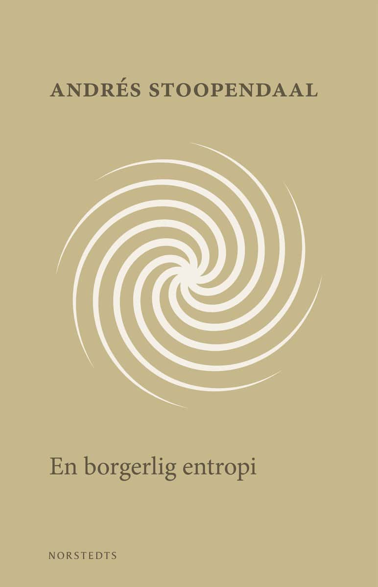 Stoopendaal, Andrés | En borgerlig entropi