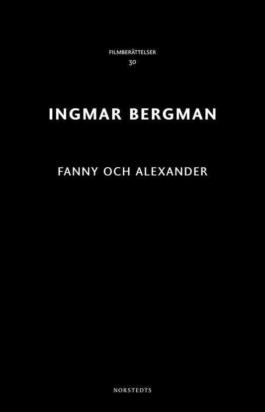 Bergman, Ingmar | Fanny och Alexander