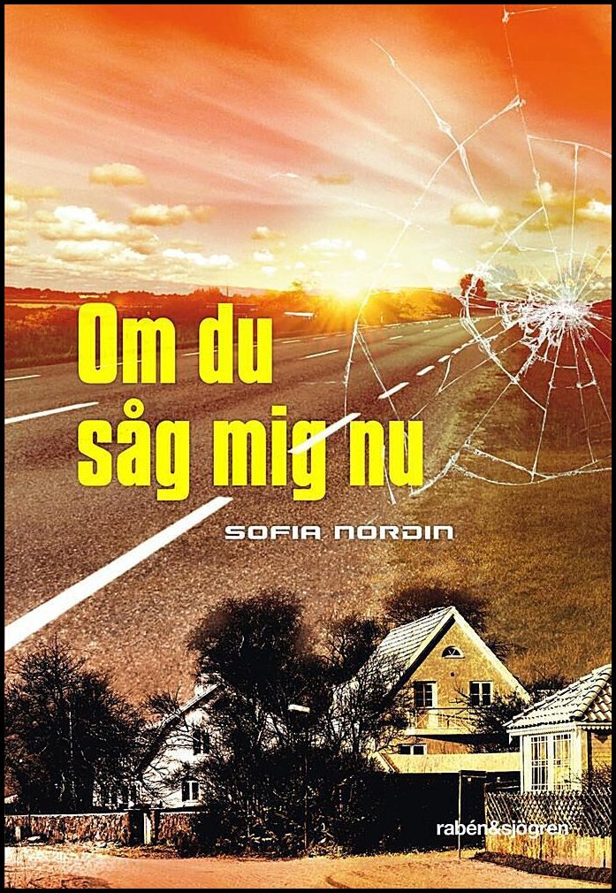 Nordin, Sofia | Om du såg mig nu