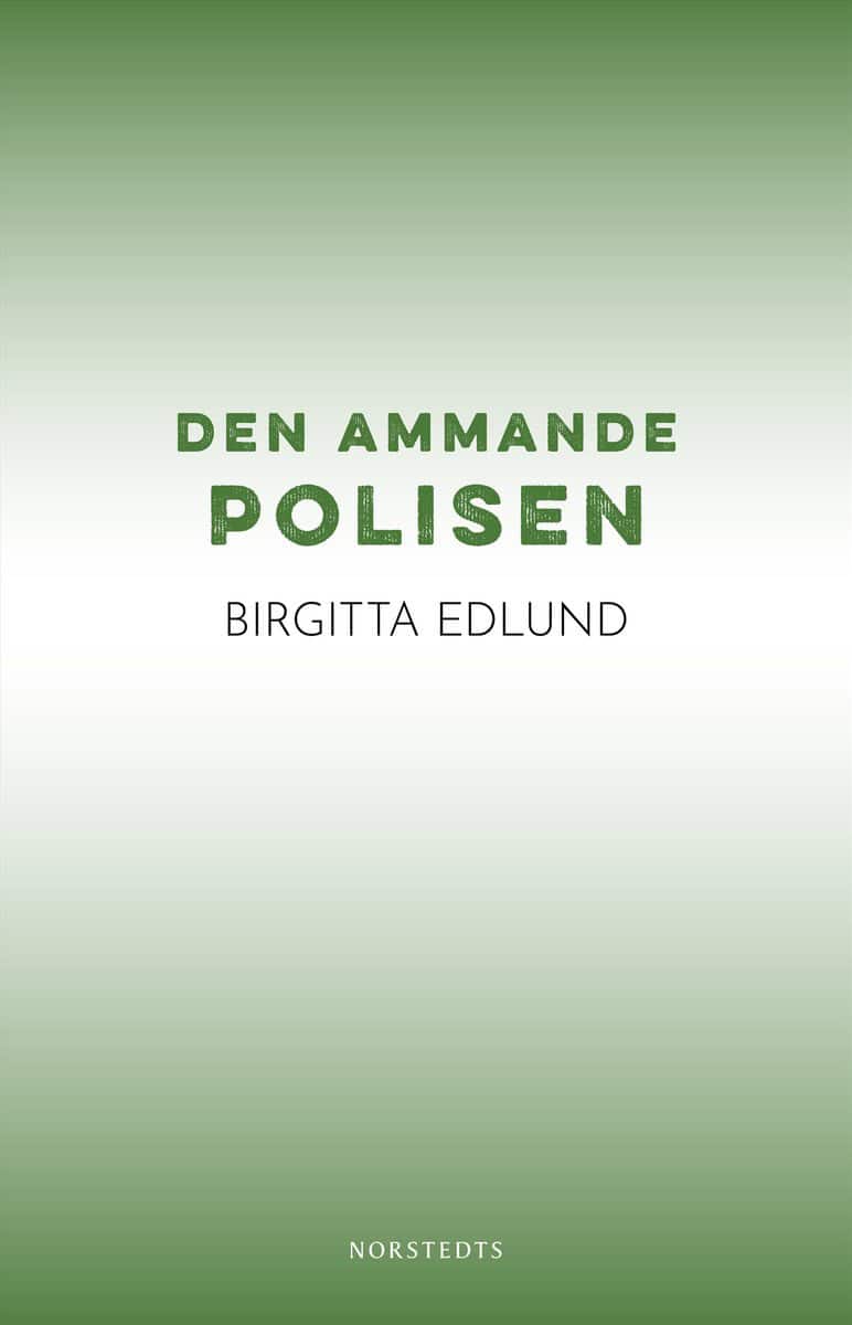 Edlund, Birgitta | Den ammande polisen