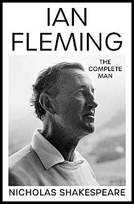 Shakespeare, Nicholas | Ian Fleming