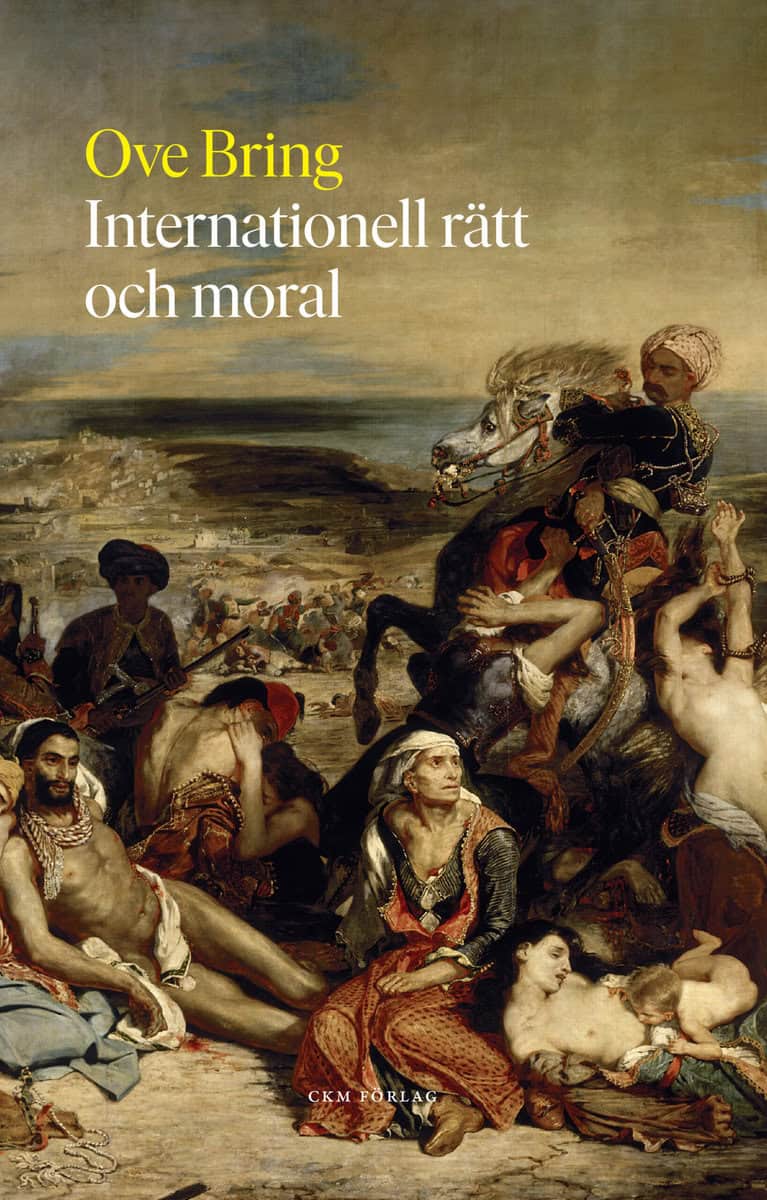 Bring, Ove | Internationell rätt och moral