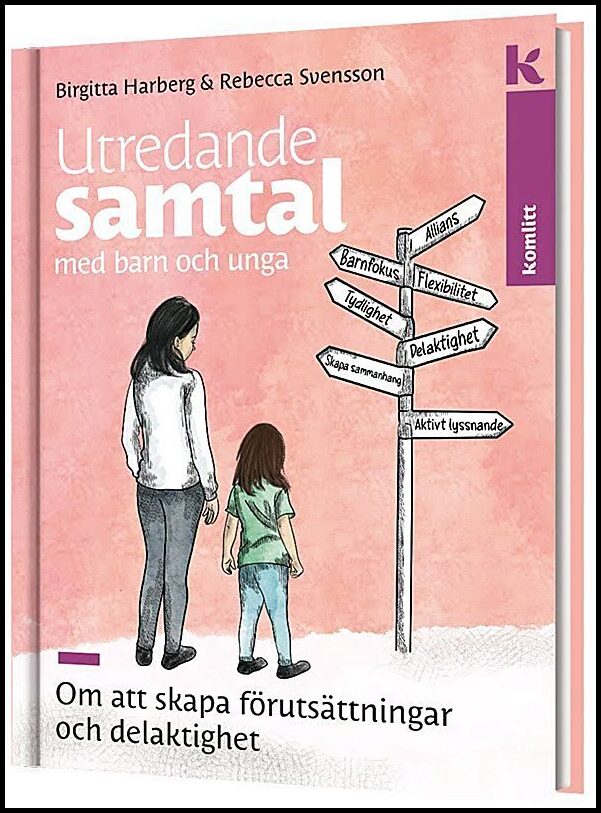 Harberg, Bigitta| Svensson, Rebecca | Utredande samtal med barn och unga