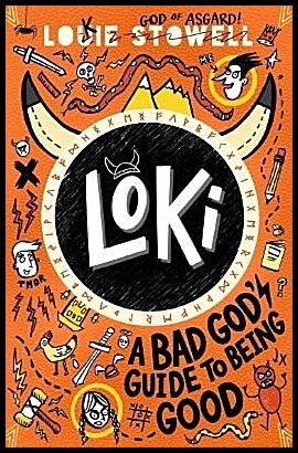 Stowell, Louie | Loki : A Bad God's Guide to Being Good
