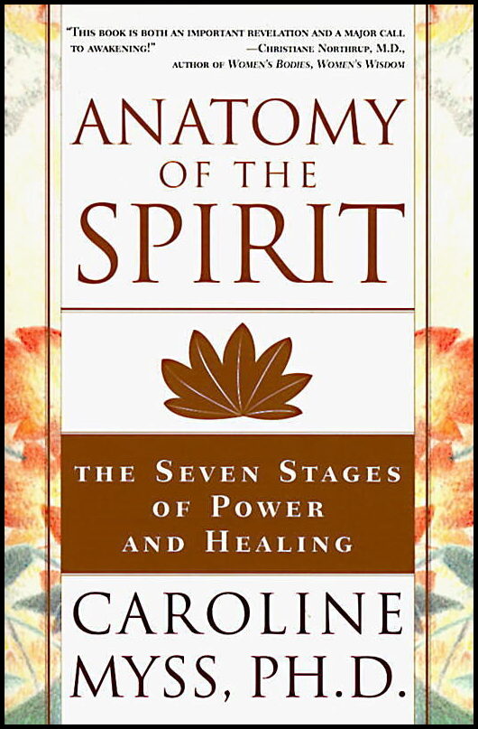 Myss, Caroline | Anatomy of the Spirit
