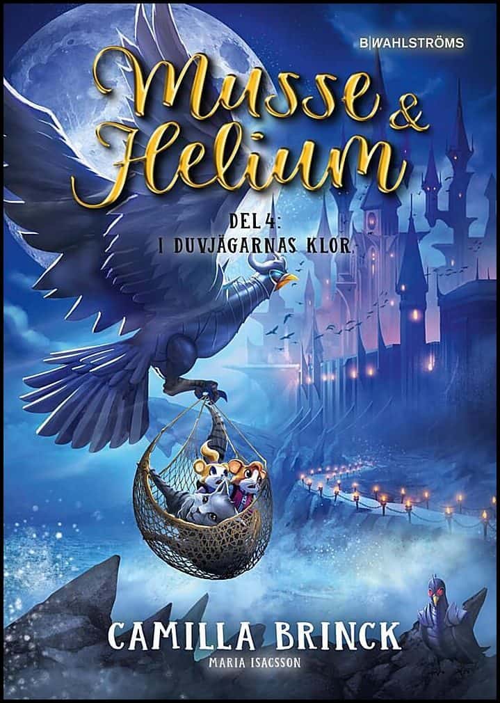 Brinck, Camilla | Musse & Helium. I Duvjägarnas klor