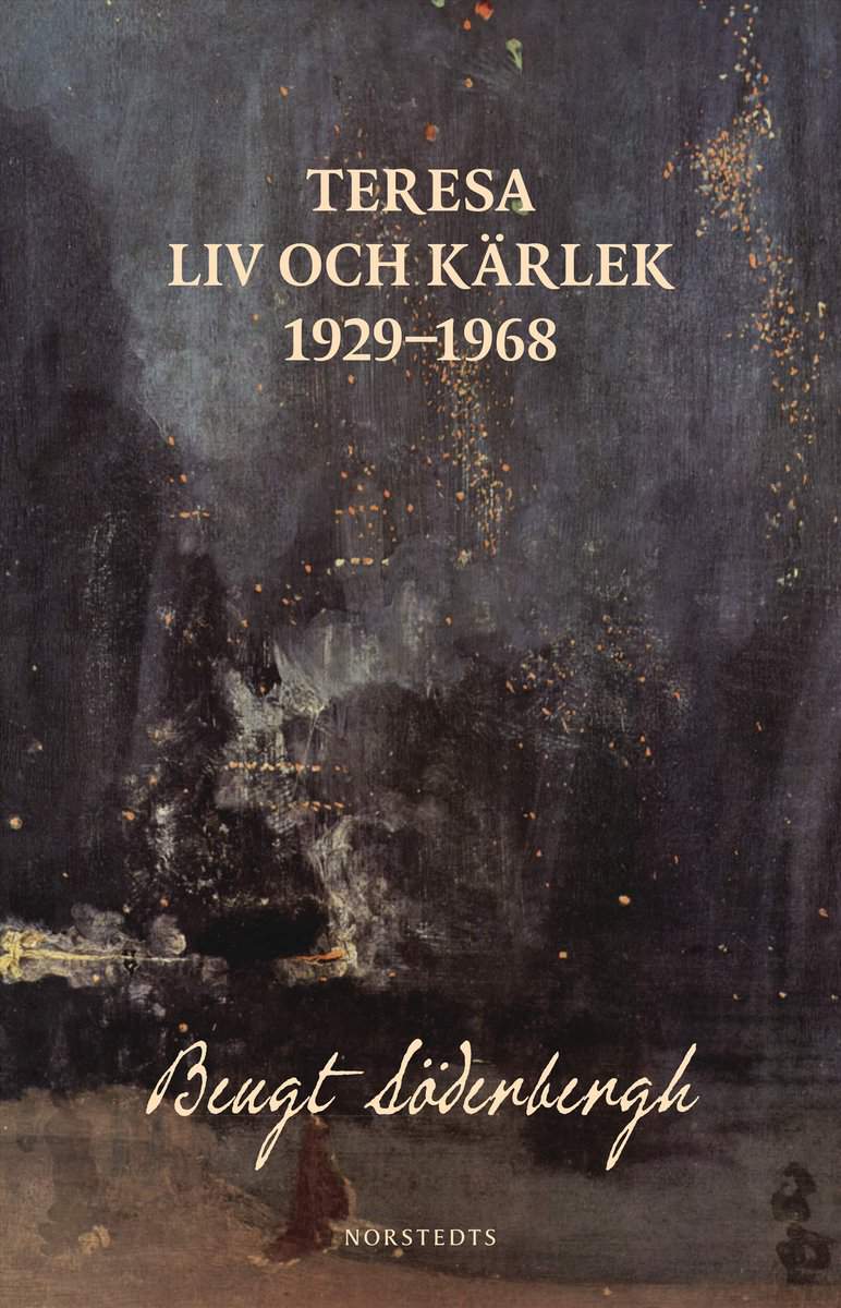 Söderbergh, Bengt | Teresa : Liv och kärlek 1929-1968