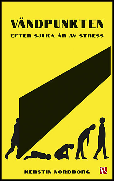 Nordborg, Kerstin | Vändpunkten : Efter sjuka år av stress