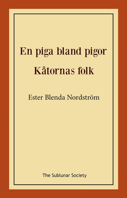 Nordström, Ester Blenda | En piga bland pigor / Kåtornas folk