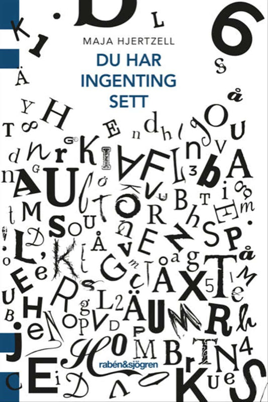 Hjertzell, Maja | Du har ingenting sett