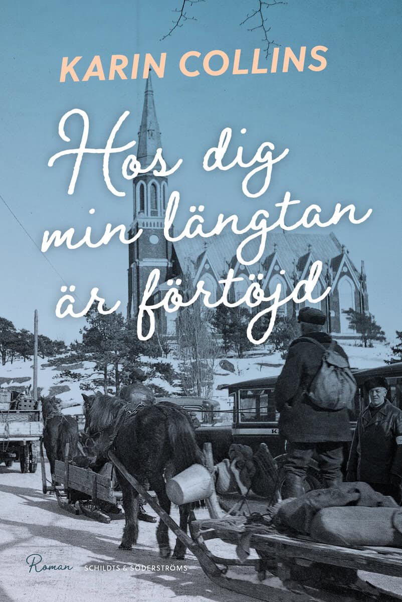 Collins, Karin | Hos dig min längtan är förtöjd