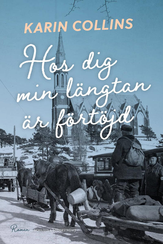 Collins, Karin | Hos dig min längtan är förtöjd