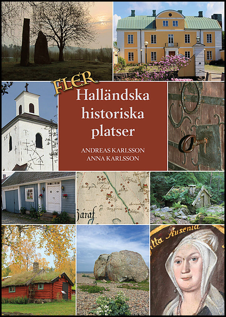 Karlsson, Andreas| Karlsson, Anna | Fler halländska historiska platser