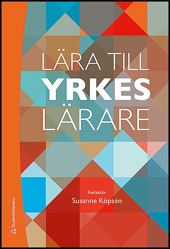 Köpsén, Susanne [red.] | Lära till yrkeslärare