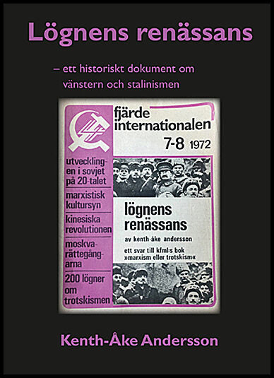 Andersson, Kenth-Åke | Lögnens renässans : Ett historiskt dokument om vänstern och stalinismen