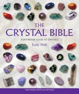Hall, Judy | The Crystal Bible : A Definitive Guide To Crystals
