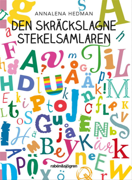 Hedman, Annalena | Den skräckslagne stekelsamlaren