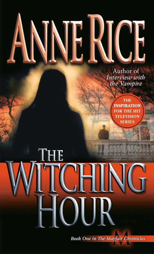 Rice, Anne | Witching hour