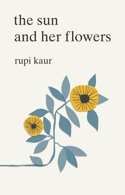 Kaur, Rupi | Sun and Her Flowers