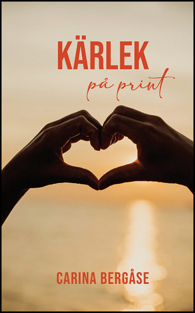 Bergåse, Carina | Kärlek på print