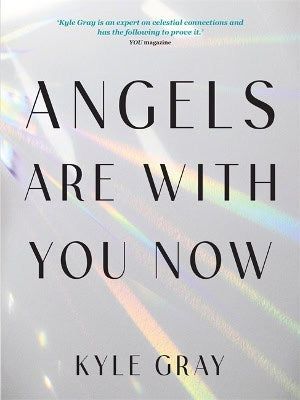 Gray, Kyle | Angels Are with You Now