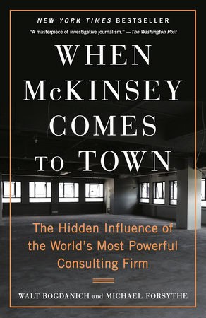 Bogdanich, Walt | When McKinsey Comes to Town