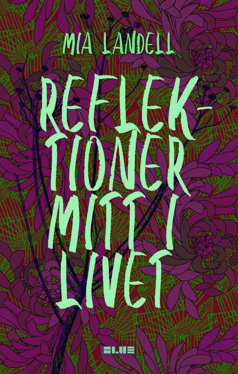 Landell, Mia | Reflektioner mitt i livet