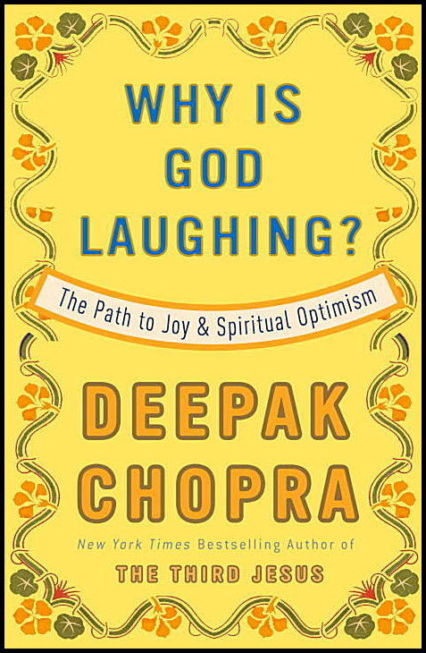 Chopra, Deepak | Why Is God Laughing?