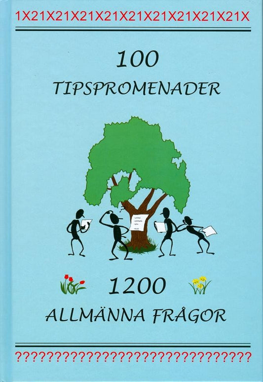 Börgesson, Thomas | 100 tipspromenader : 1200 allmänna frågor