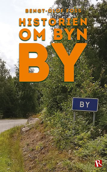Foss, Bengt-Olof | Historien om byn By