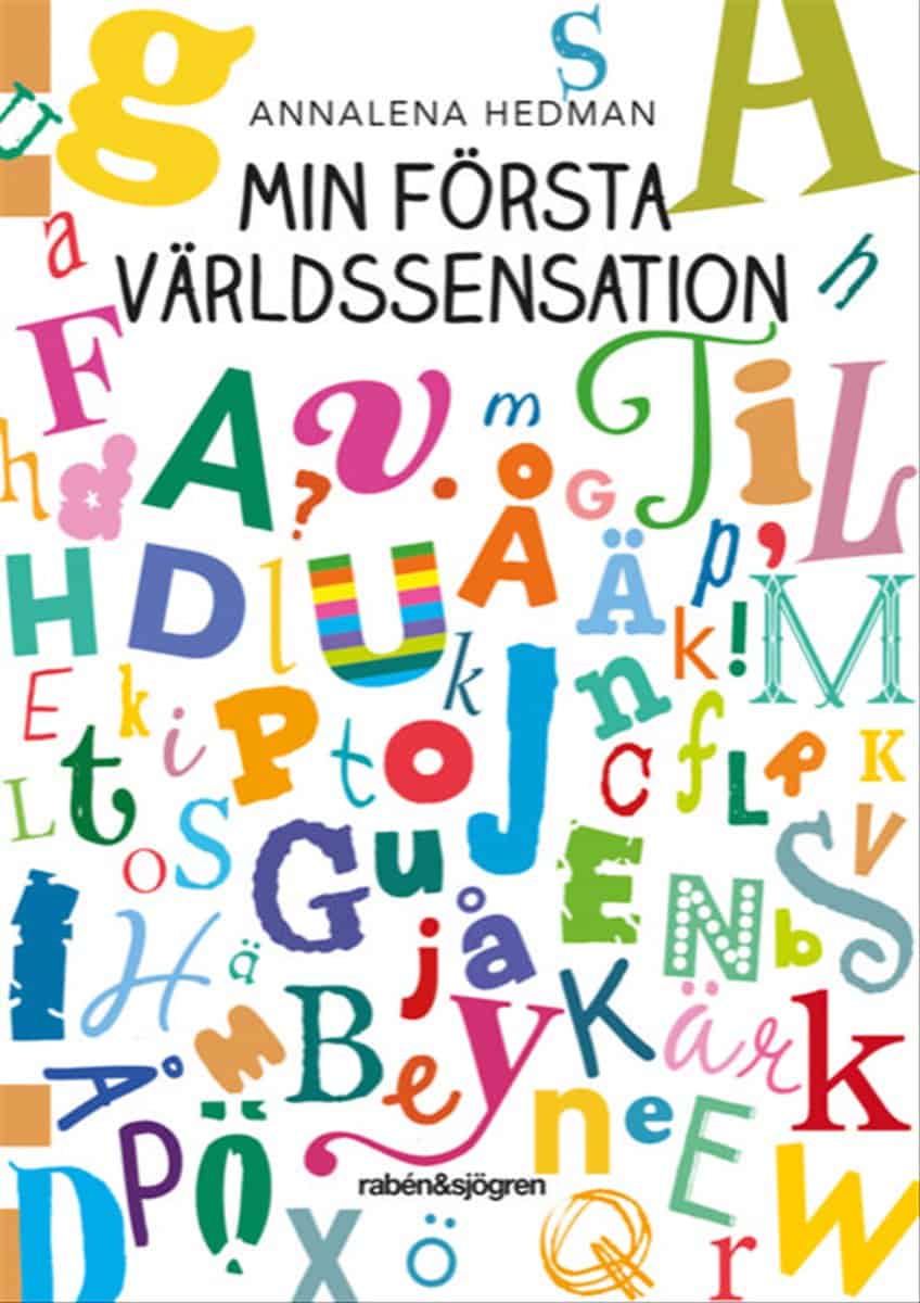 Hedman, Annalena | Min första världssensation