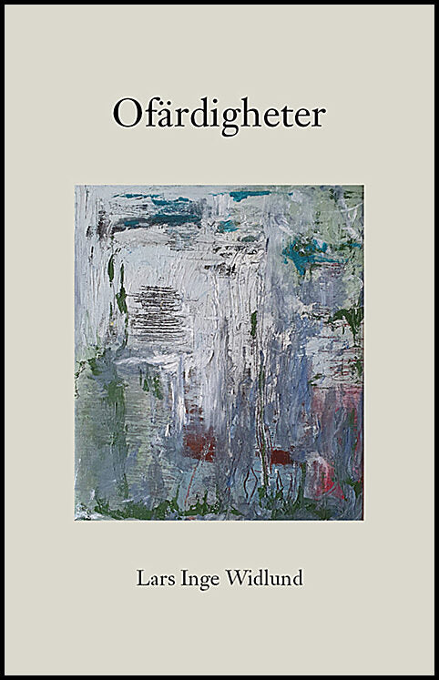 Widlund, Lars Inge | Ofärdigheter