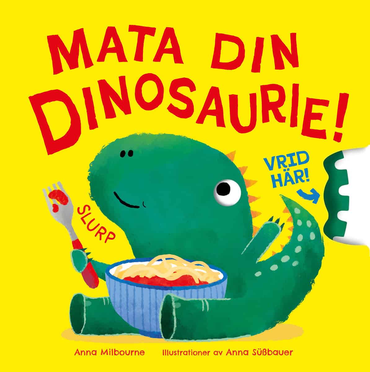Milbourne, Anna | Mata din dinosaurie!