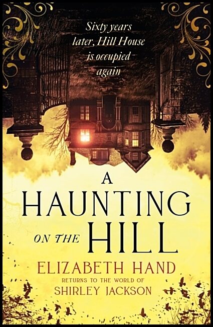 Hand, Elizabeth | A Haunting on the Hill