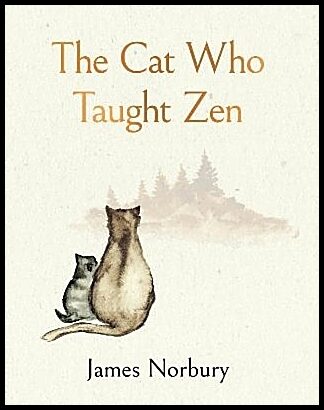 Norbury, James | The Cat Who Taught Zen