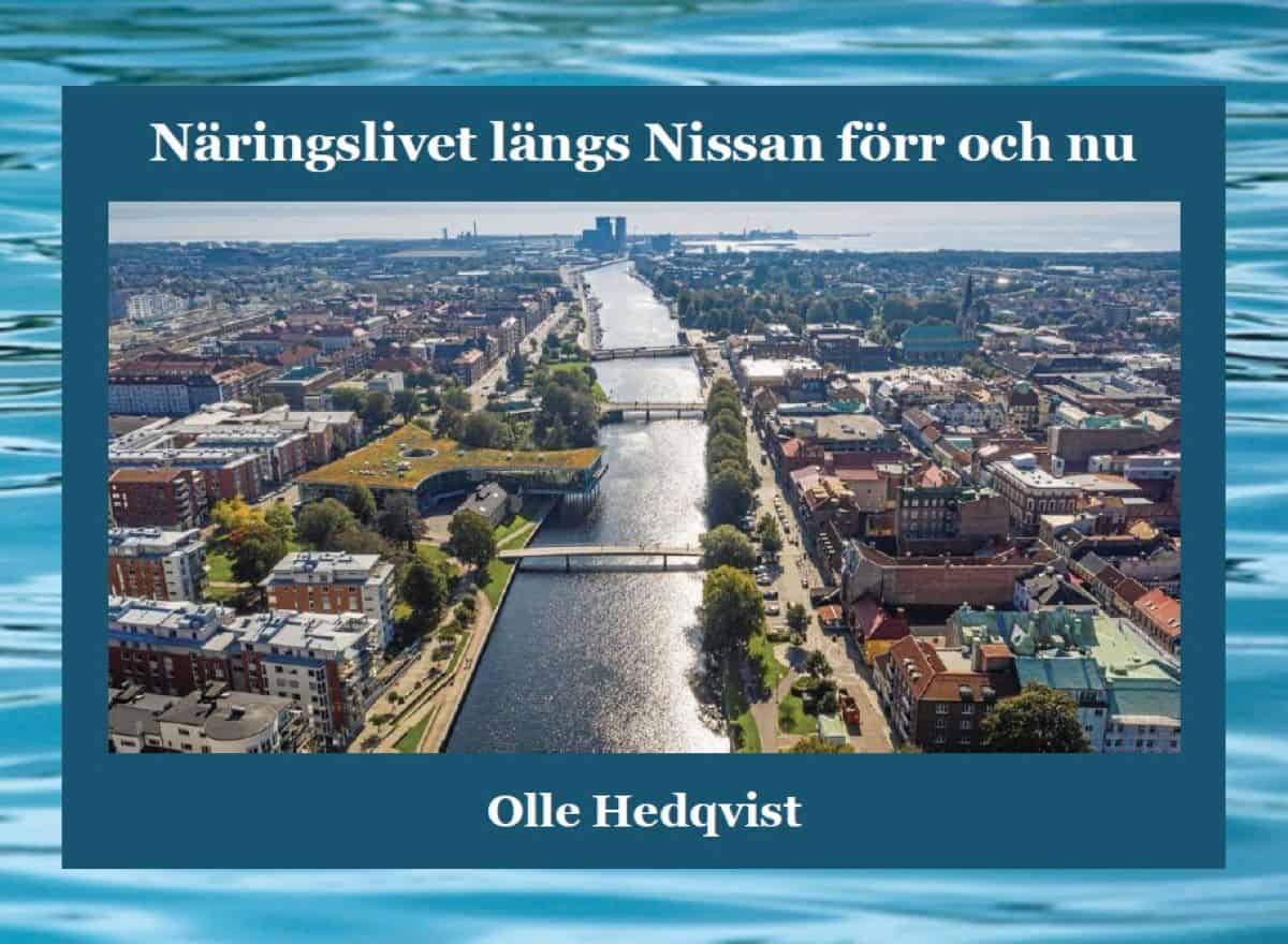 Hedqvist, Olle | Näringslivet längs Nissan förr och nu