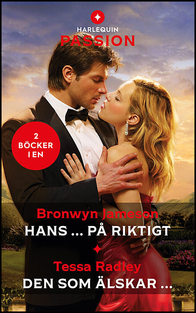 Jameson, Bronwyn | Radley, Tessa | Hans ... på riktigt | Den som älskar ...
