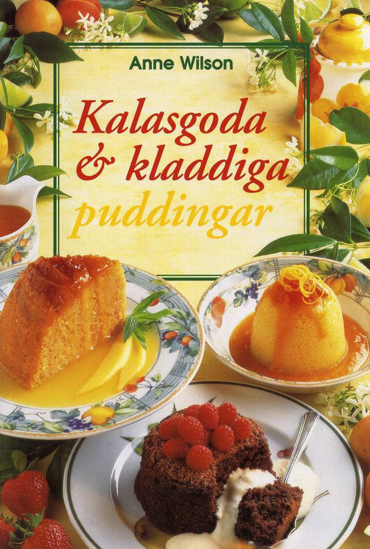 Wilson, Anne | Kalasgoda o kladdiga puddingar