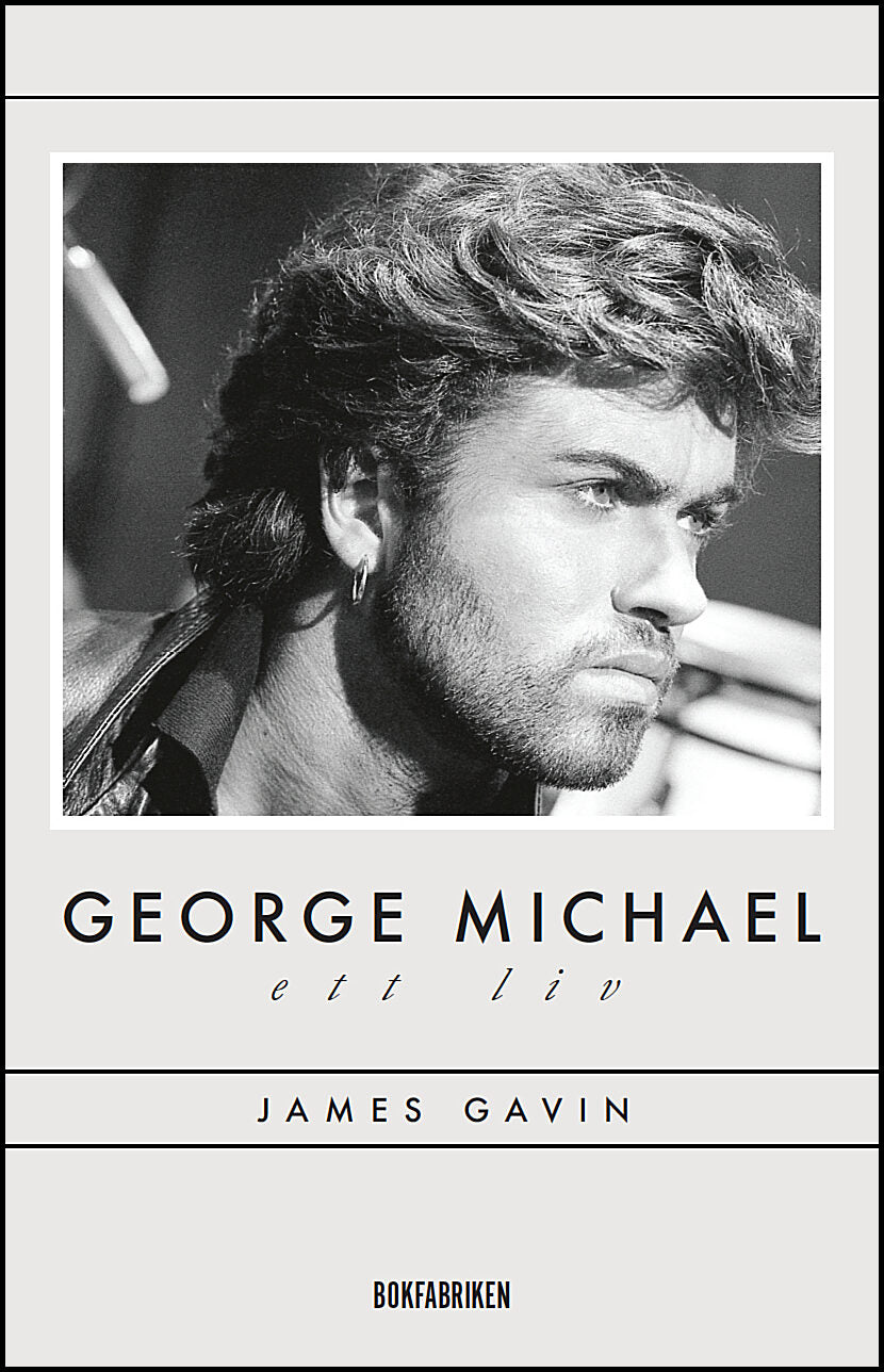 Gavin, James | George Michael : Ett liv