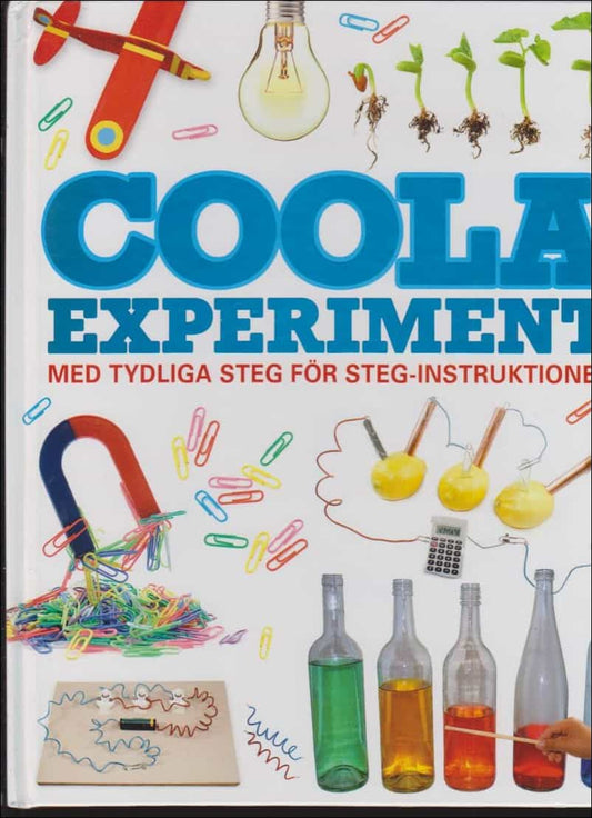 Cook, Trevor | Coola experiment : Med tydliga steg för steg-instruktioner