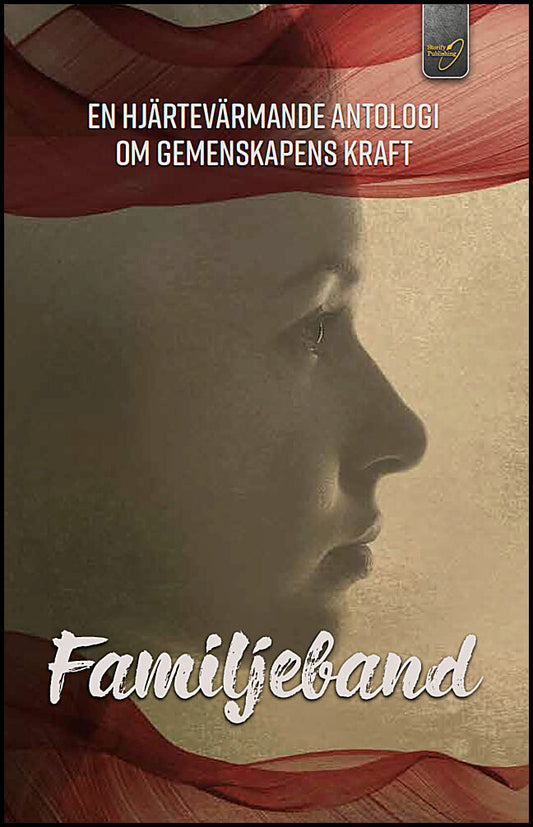 Eckert, Elisabeth | Wallin, Jenny | et al | Familjeband : En hjärtevärmande antologi om gemenskapens kraft