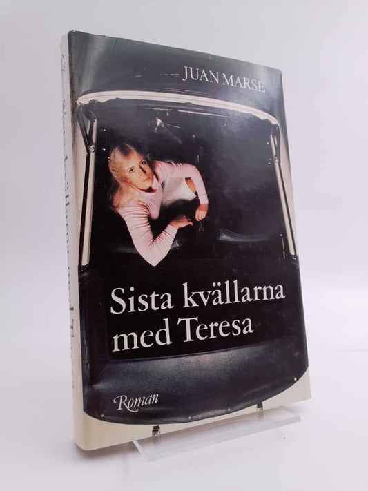 Marsé, Juan | Sista kvällarna med Teresa