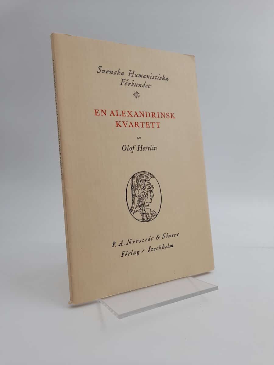 Herrlin, Olof | En alexandrinsk kvartett : om Kingsleys Hypatia, Wisemans Fabiola, Newmans Callista och Rydbergs Hermion...
