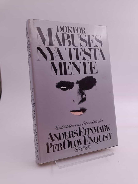 Ehnmark, Anders | Enquist, Per Olov | Doktor Mabuses nya testamente : En detektivroman från seklets slut