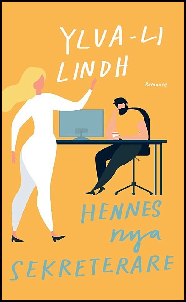 Lindh, Ylva-Li | Hennes nya sekreterare